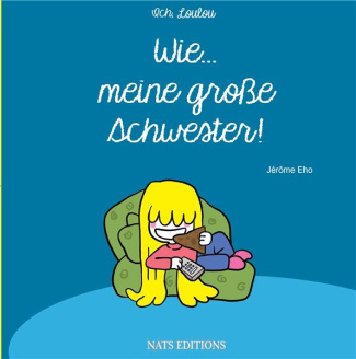 WIE MEINE GROSSE SCHWESTER - ILLUSTRATIONS, COULEUR
