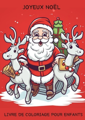 JOYEUX NOËL. Livre de coloriage pour les enfants