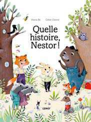 Quelle histoire Nestor !