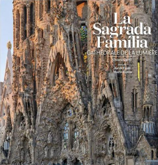 La Sagrada Familia. Cathédrale de la lumière