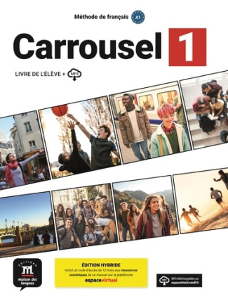 Méthode de Français Carrousel 1 A1. Livre de l´élève MP3, édition hybride