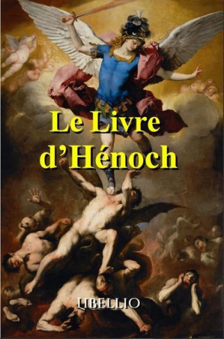 LE LIVRE D'HÉNOCH. Le livre d'Hénoch