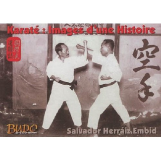Karaté. Images d'une histoire