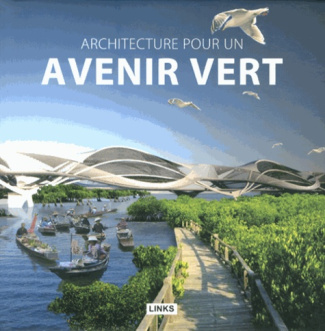 Architecture pour un avenir vert
