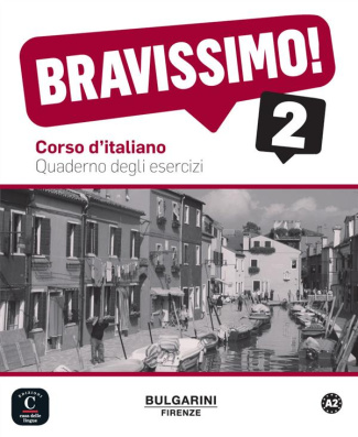 BRAVISSIMO! 2 - CAHIER D'EXERCICES