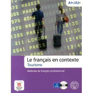 Le français en contexte, Tourisme A1 /A2 . Méthode de français professionnel, avec 1 CD audio