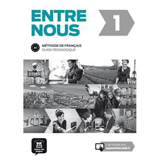 Entre nous 1. Guide pédagogique