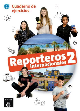 REPORTEROS INTERNACIONALES 2 - CAHIER D'EXERCICES