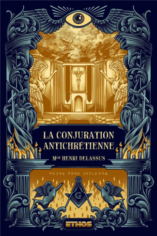 La Conjuration antichrétienne. (tomes 1, 2 & 3)