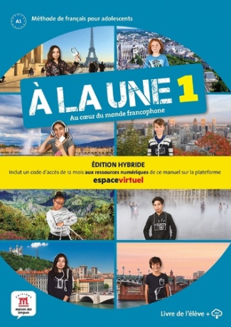 A la une 1 A1. Livre de l'élève, édition hybride