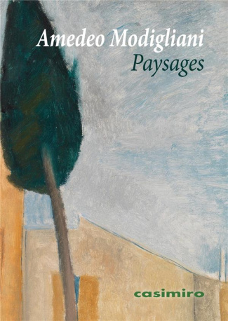 Amedeo Modigliani. Paysages