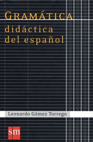 Gramatica didactica del espanol. Edition en langue espagnole