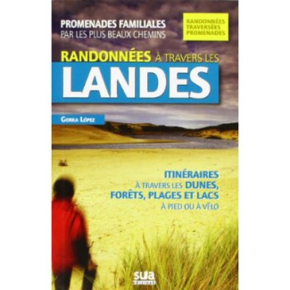 Randonnées à travers les Landes