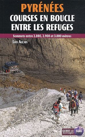 Pyrénées. Courses en boucle entre les refuges