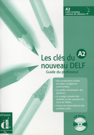 Les clés du nouveau DELF A2. Guide pédagogique, avec 1 CD audio