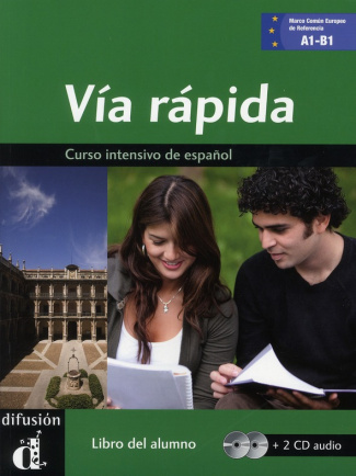 Via rapida A1-B1. Curso intensivo de español, libro del alumno, avec 2 CD audio