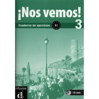 Nos vemos! 3. Cuaderno de ejercicios B1, avec 1 CD audio