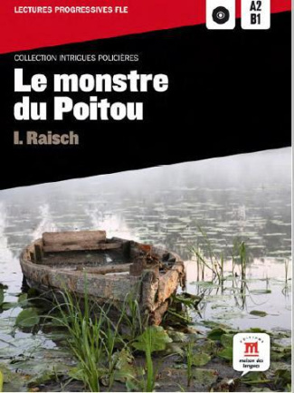 Le monstre du poitou. Niveau A2-B1, avec 1 CD audio MP3