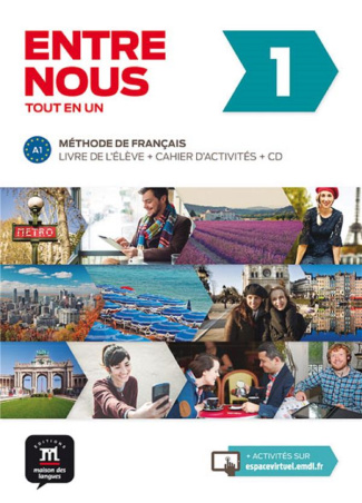 Entre nous 1 A1. Livre de l'élève   cahier d'activités, avec 2 CD audio