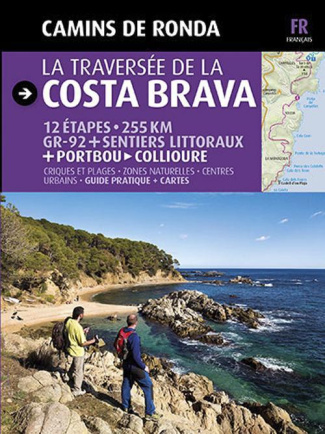 La traversée de la Costa Brava. Camins de ronda