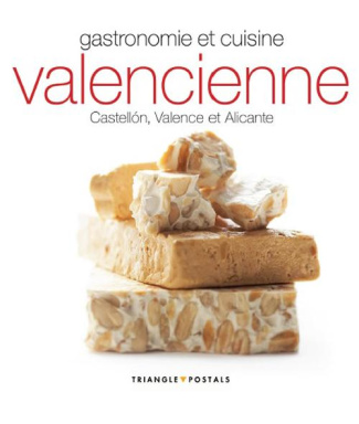 Gastronomie et cuisine valencienne. Castellon, Valence, Alicante