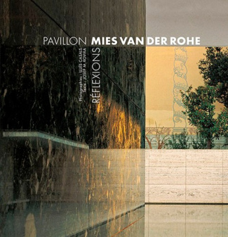 Réflexions. Mies van der Rohe