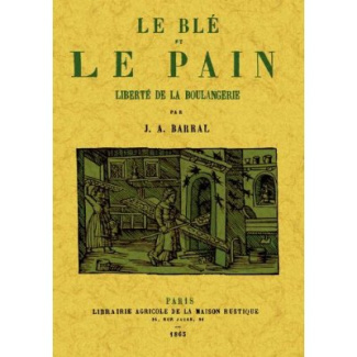 Le ble et le pain, liberte de la boulangerie