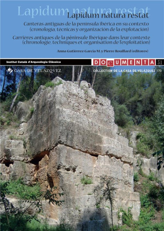 Lapidum natura restat. Carrières antiques de la péninsule Ibérique dans leur contexte (chronologie,