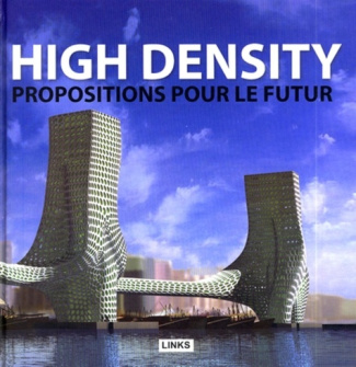High Density. Propositions pour le futur
