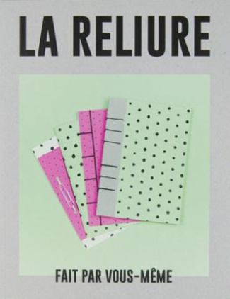 La reliure fait par vous-même