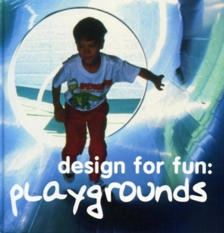Design for fun : playgrounds