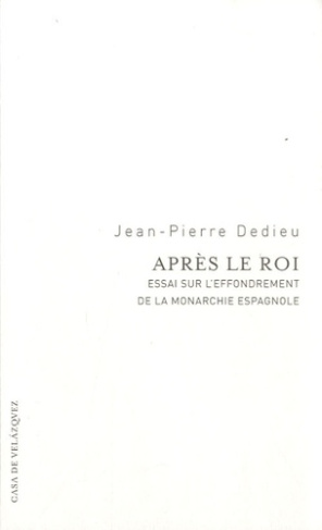 Après le roi. Essai sur l'effondrement de la monarchie