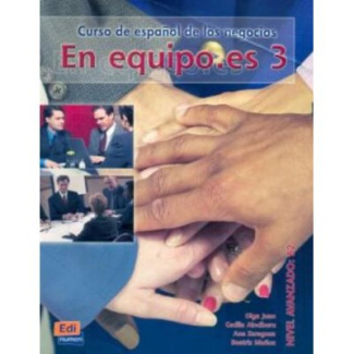 EN EQUIPO ES 3 LIBRO DEL ALUMNO CURSO DE ESPANOL DE LOS NEGOCIOS NIVEL B2