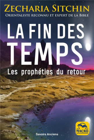 La fin des temps. Les prophéties du retour