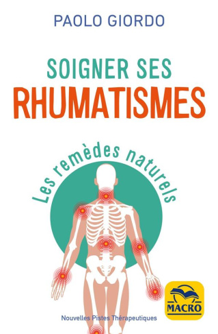 Soigner ses rhumatismes. Les remèdes naturels