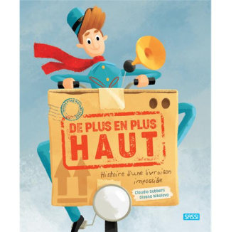 De plus en plus haut. Histoire d'une livraison impossible