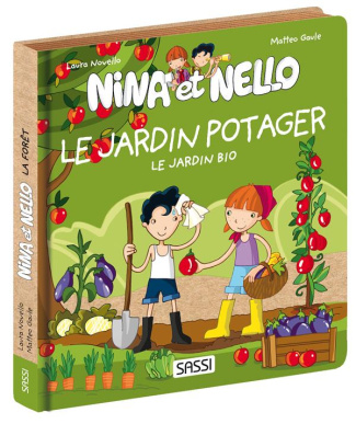 Nina et Nello : Le jardin potager. Le potager bio