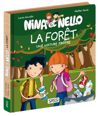 Nina et Nello : La forêt. Une nature propre