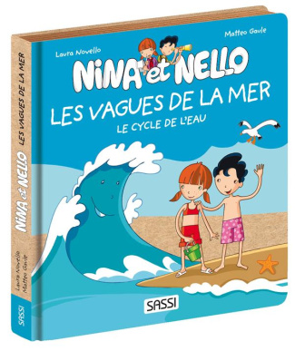 Nina et Nello : Les vagues . Le cycle de l'eau