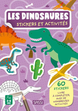 Les dinosaures. Avec 60 stickers