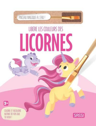 Libère les couleurs des licornes. Avec 1 pinceau magique à l'eau !