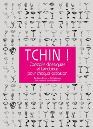 Tchin ! Cocktails classiques et tendance pour chaque occasion