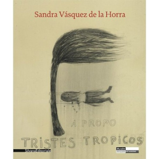 Sandra Vasquez de la Horra. Une montagne nommée désir