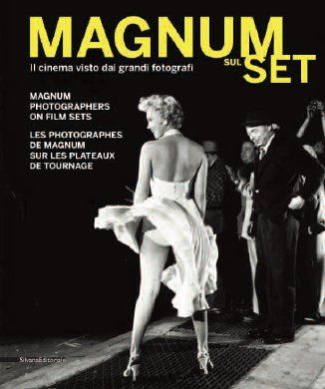 Magnum sul set. Les photographes de Magnum sur les plateaux de tournage, Edition français-anglais-it
