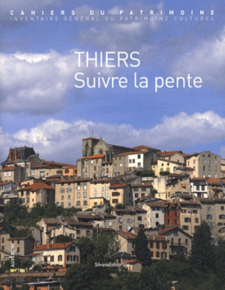 Thiers. Suivre la pente