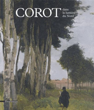 Corot dans la lumière du Nord