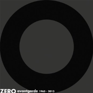 ZERO AVANTGARDE 1965-2013