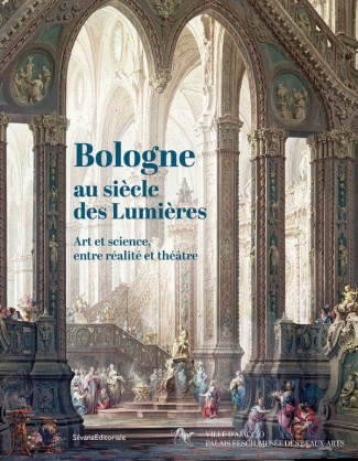 Bologne au siècle des Lumières. Art et science, entre réalité et théâtre