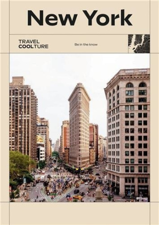 TRAVEL COOLTURE: NEW YORK, BE IN THE KNOW