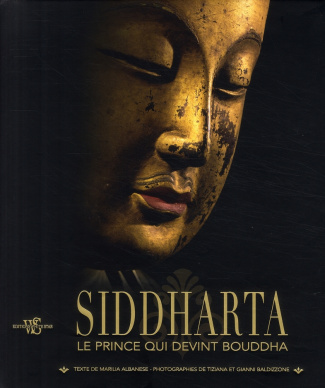 Siddharta. Le prince qui devint Bouddha